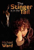 The Stinger Is in the Tail: Book I of a Trilogy (Paperback)