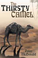 The Thirsty Camel (Paperback)