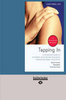 Tapping In: A Step-By-Step Guide to Activating Your Healing Resources through Bilateral Stimulation (Paperback)