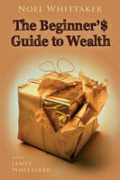Beginner's Guide to Wealth (Paperback)