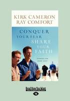 Conquer Your Fear, Share Your Faith: (1 Volume Set): An Evangelism Made Easy (Paperback)
