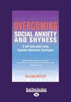 Overcoming Social Anxiety and Shyness (Paperback)