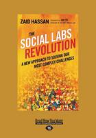 The Social Labs Revolution: A New Approach to Solving our Most Complex Challenges (Paperback)