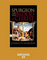 Spurgeon On The Blood Of Christ Paperback Spurgeon On The Blood Of Christ Paperback