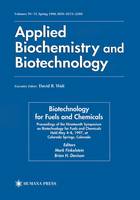 Biotechnology for Fuels and Chemicals: Proceedings of the Nineteenth Symposium on Biotechnology for Fuels and Chemicals Held May 4-8. 1997, at Colorado Springs, Colorado - ABAB Symposium (Paperback)