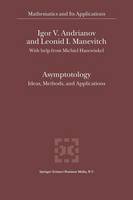Asymptotology: Ideas, Methods, and Applications - Mathematics and Its Applications (Paperback)