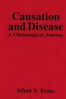 Causation and Disease: A Chronological Journey (Paperback)