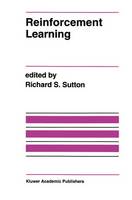 Reinforcement Learning - The Springer International Series in Engineering and Computer Science 173 (Paperback)
