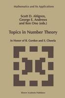Topics in Number Theory: In Honor of B. Gordon and S. Chowla - Mathematics and Its Applications (Paperback)