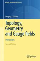 Topology, Geometry and Gauge fields: Interactions - Applied Mathematical Sciences 141 (Paperback)