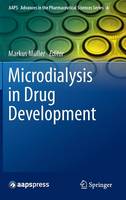 Microdialysis in Drug Development - AAPS Advances in the Pharmaceutical Sciences Series 4 (Hardback)