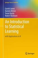 An Introduction to Statistical Learning: with Applications in R - Springer Texts in Statistics (Hardback)