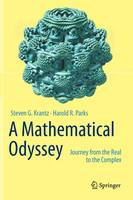A Mathematical Odyssey: Journey from the Real to the Complex (Hardback)