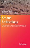 Art and Archaeology: Collaborations, Conversations, Criticisms - One World Archaeology 11 (Hardback)