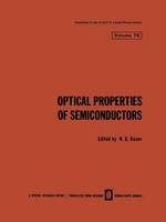 Optical Properties of Semiconductors - The Lebedev Physics Institute Series 75 (Paperback)