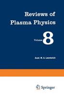 Reviews of Plasma Physics / Voprosy Teorii Plazmy / - Reviews of Plasma Physics (Paperback)
