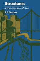Structures or Why things don’t fall down (Paperback)