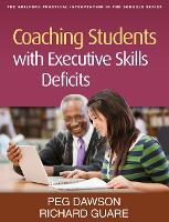 Coaching Students with Executive Skills Deficits - Guilford Practical Intervention in the Schools (Paperback)