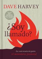 ¿Soy llamado?: Características indispensables del ministerio pastoral (Hardback)