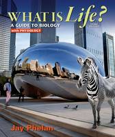 What is Life?: A Guide to Biology with Physiology (Paperback)