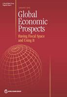 Global economic prospects 2015: having fiscal space and using it (Paperback)