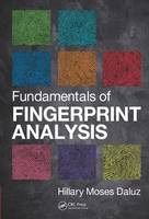 Fundamentals of Fingerprint Analysis (Hardback)