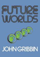 Future Worlds (Paperback)
