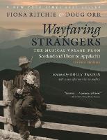 Wayfaring Strangers: The Musical Voyage from Scotland and Ulster to Appalachia (Paperback)