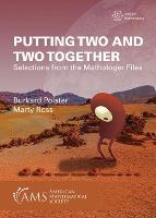 Putting Two and Two Together: Selections from the Mathologer Files - Miscellaneous Books (Paperback)