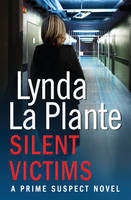 Prime Suspect 3: Silent Victims (Paperback)