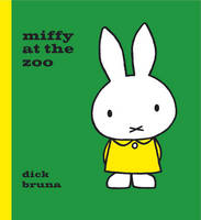 Miffy at the Zoo - MIFFY (Hardback)