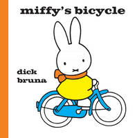 Miffy's Bicycle - MIFFY (Hardback)