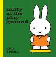 Miffy at the Playground - MIFFY (Hardback)