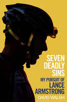 Seven Deadly Sins: My Pursuit of Lance Armstrong (Hardback)