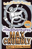 The Misadventures of Max Crumbly 2: Middle School Mayhem - The Misadventures of Max Crumbly 2 (Paperback)