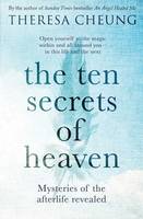 The Ten Secrets of Heaven: Mysteries of the afterlife revealed (Paperback)