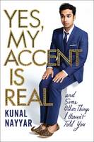 Yes, My Accent is Real: A Memoir (Paperback)