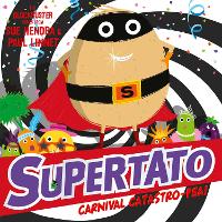 Supertato Carnival Catastro-Pea! - Supertato (Paperback)