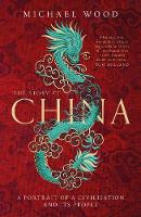 The Story of China: A portrait of a civilisation and its people (Hardback)