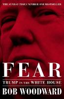 Fear: Trump in the White House (Hardback)