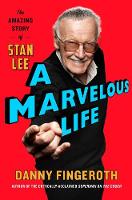 A Marvelous Life: The Amazing Story of Stan Lee (Hardback)