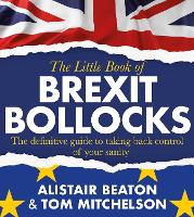 The Little Book of Brexit Bollocks (Paperback)