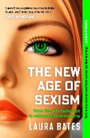 The New Age of Sexism: How the AI Revolution is Reinventing Misogyny (Paperback)