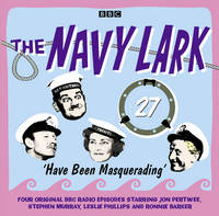 The Navy Lark Volume 27: Have Been Masquerading (CD-Audio)