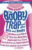 The Booby Trap and Other Bits and Boobs (Paperback)