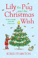Lily, the Pug and the Christmas Wish (Paperback)