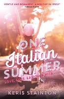 One Italian Summer: 'Gentle and romantic. A holiday in itself' Rainbow Rowell (Paperback)