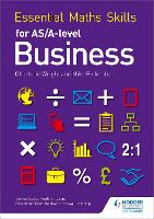 Essential Maths Skills for AS/A Level Business