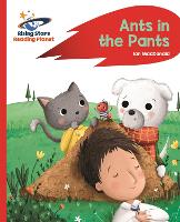 Reading Planet - Ants in the Pants! - Red A: Rocket Phonics - Rising Stars Reading Planet (Paperback)