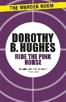 Ride the Pink Horse - Murder Room (Paperback)